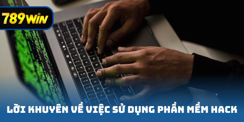 Lời khuyên về việc sử dụng phần mềm hack kết quả