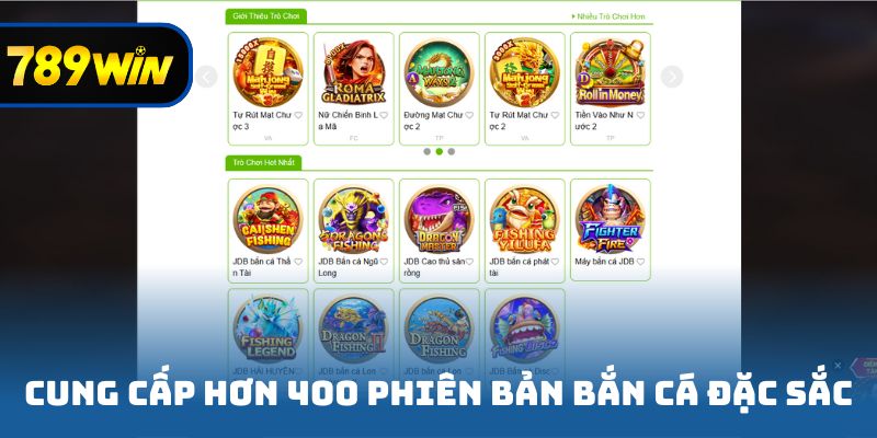 Cung cấp hơn 400 phiên bản bắn cá đặc sắc